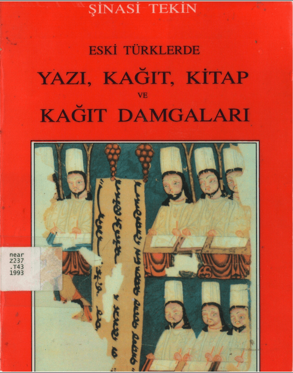 Şinasi Tekin - Eski Türklerde Yazı, Kağıt, Kitap ve Kağıt Damgaları PDF indir